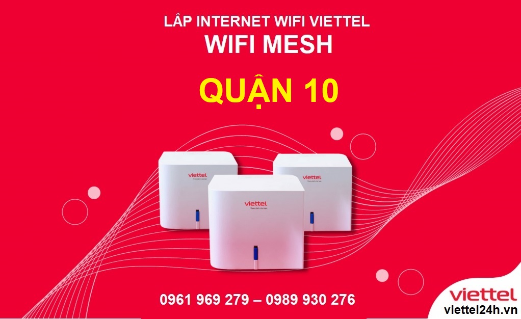 lắp đặt internet cáp quang Viettel tại QUẬN 10