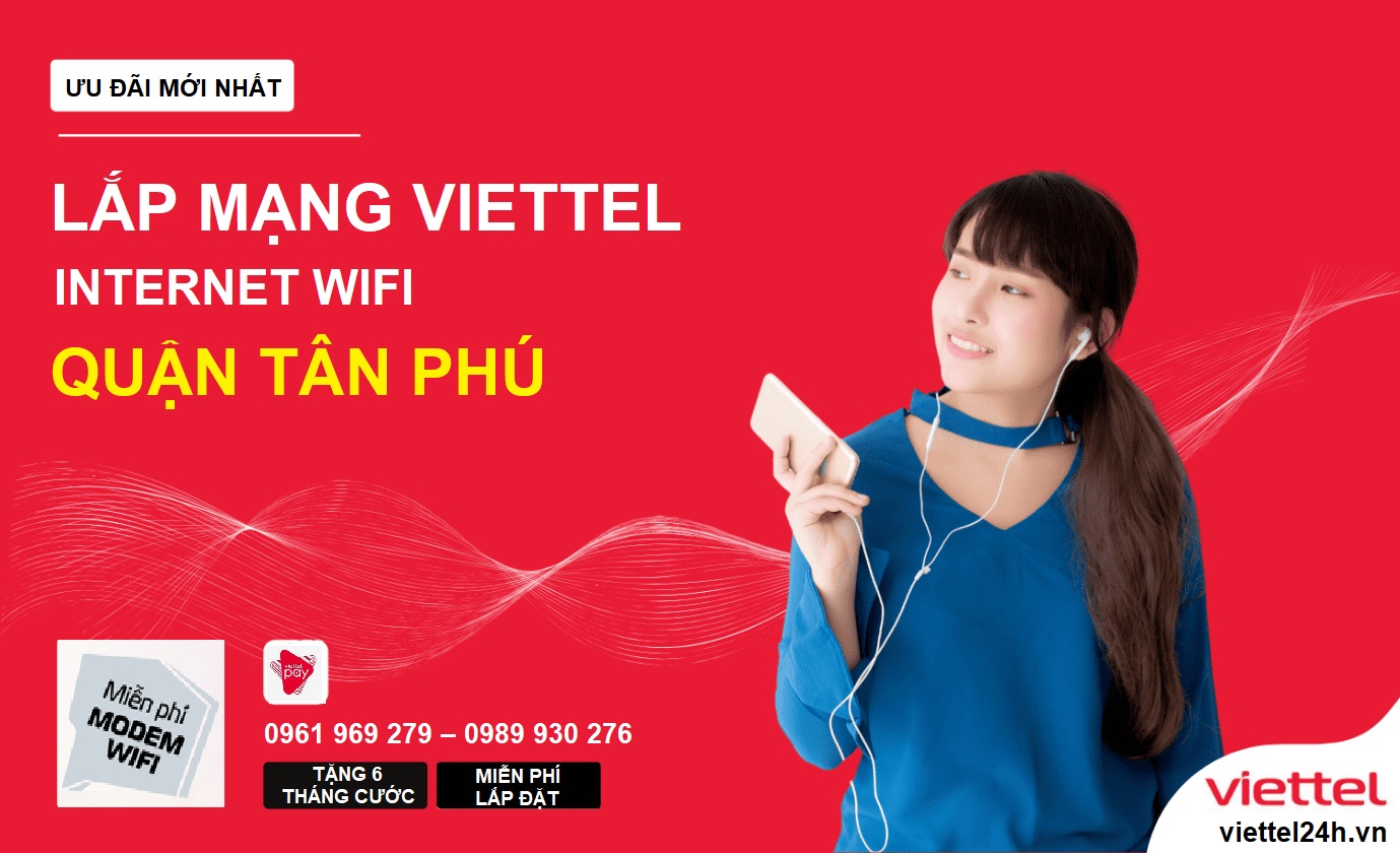Dịch vụ Lắp đặt Mạng Viettel Quận Tân Phú